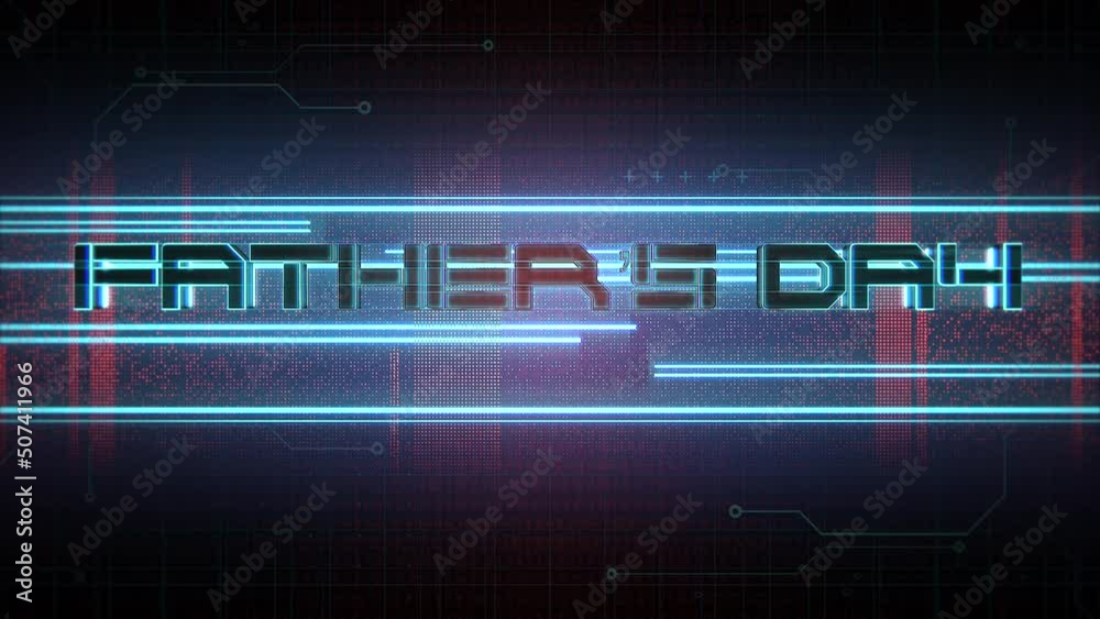 Father Day with cyberpunk matrix and HUD elements, motion abstract holidays, futuristic and cyberpunk style background Father Day with cyberpunk matrix and HUD elements, motion abstract holidays, futuristic and cyberpunk style background