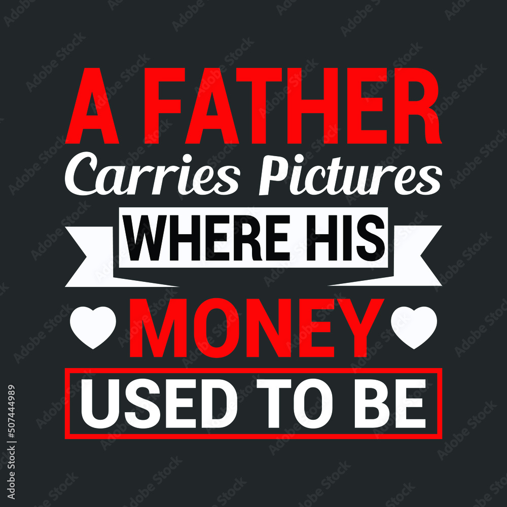 Happy father's day t shirt design Happy father's day t shirt design