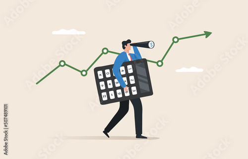 Make profit, Look for profit opportunities. Investment, business, stock market. Look for returns or dividends. Leadership vision or investment specialists. Businessmen with big calculators profitable.