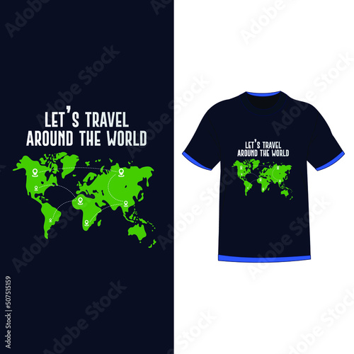 Travel around the world t shirt design