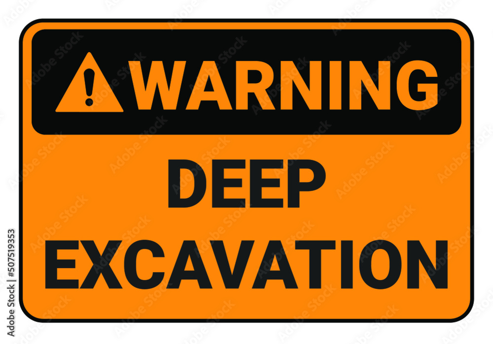 Warning deep excavation. Safety sign Vector Illustration. OSHA and ANSI standard sign. eps10