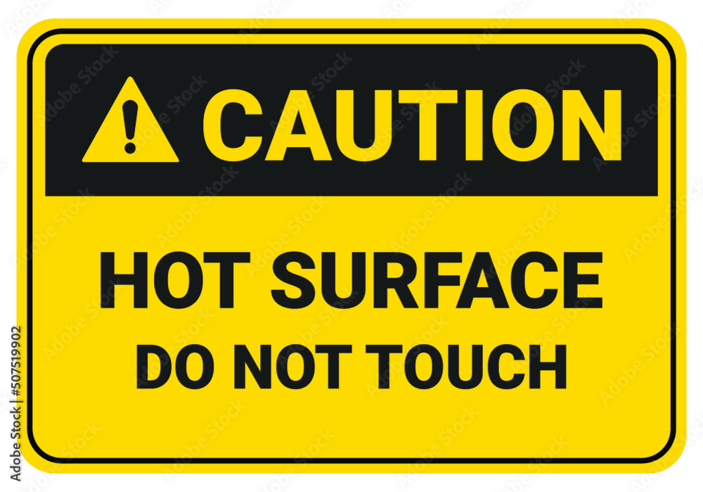 Hot surface do not touch. Caution Safety sign Vector Illustration. OSHA and ANSI standard sign. Hot surface do not touch. Caution Safety sign Vector Illustration. OSHA and ANSI standard sign.