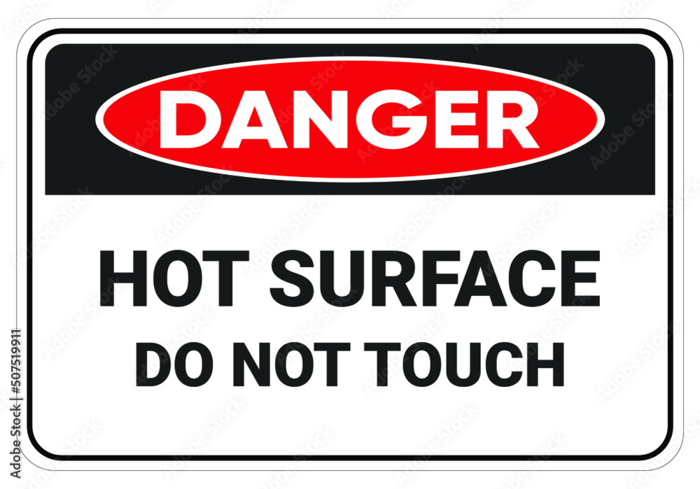 Hot surface do not touch. Danger Safety sign Vector Illustration. OSHA and ANSI standard sign.