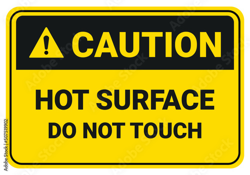 Hot surface do not touch. Caution Safety sign Vector Illustration. OSHA and ANSI standard sign. © Mouby Studio