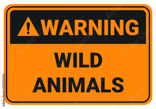Warning wild animals. Safety sign symbol illustration. Osha and ANSI standard.