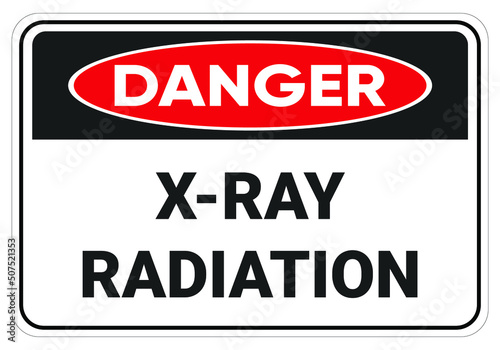 Safety sign danger x-ray radiation. symbol illustration. Osha and ANSI standard. Xray