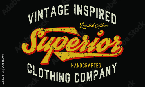 Vintage Superior Limited Edition Original typography for t-shirt print. Apparel fashion design