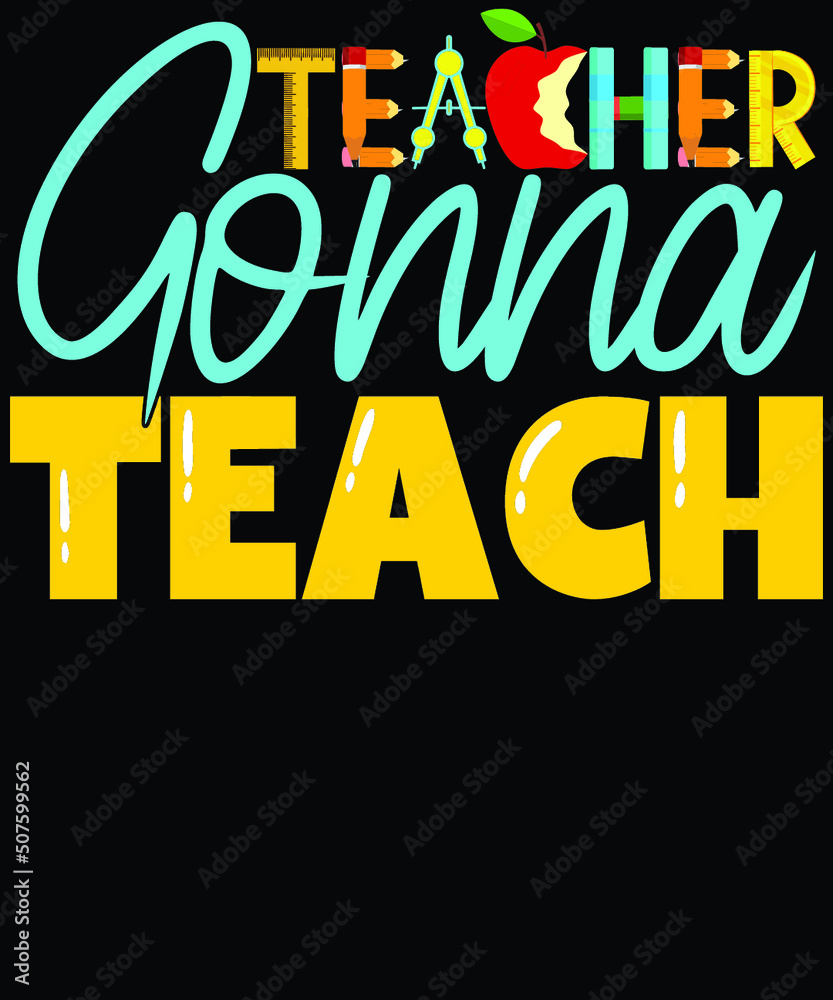 Teacher T Shirt Design Vector , Teacher Vector, Teacher typography quotes