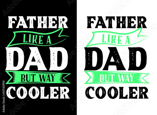 Father and papa typography t-shirt design