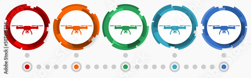 Drone concept vector icon set, modern design abstract web buttons in 5 color options, infographic template for webdesign and mobile apps