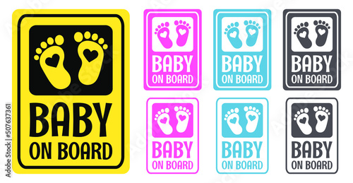 Baby on board slogan with 7 different color variations. Wife or mother is pregnant. Flat vector baby quote. Heart sign in the middle of the baby footprint. 