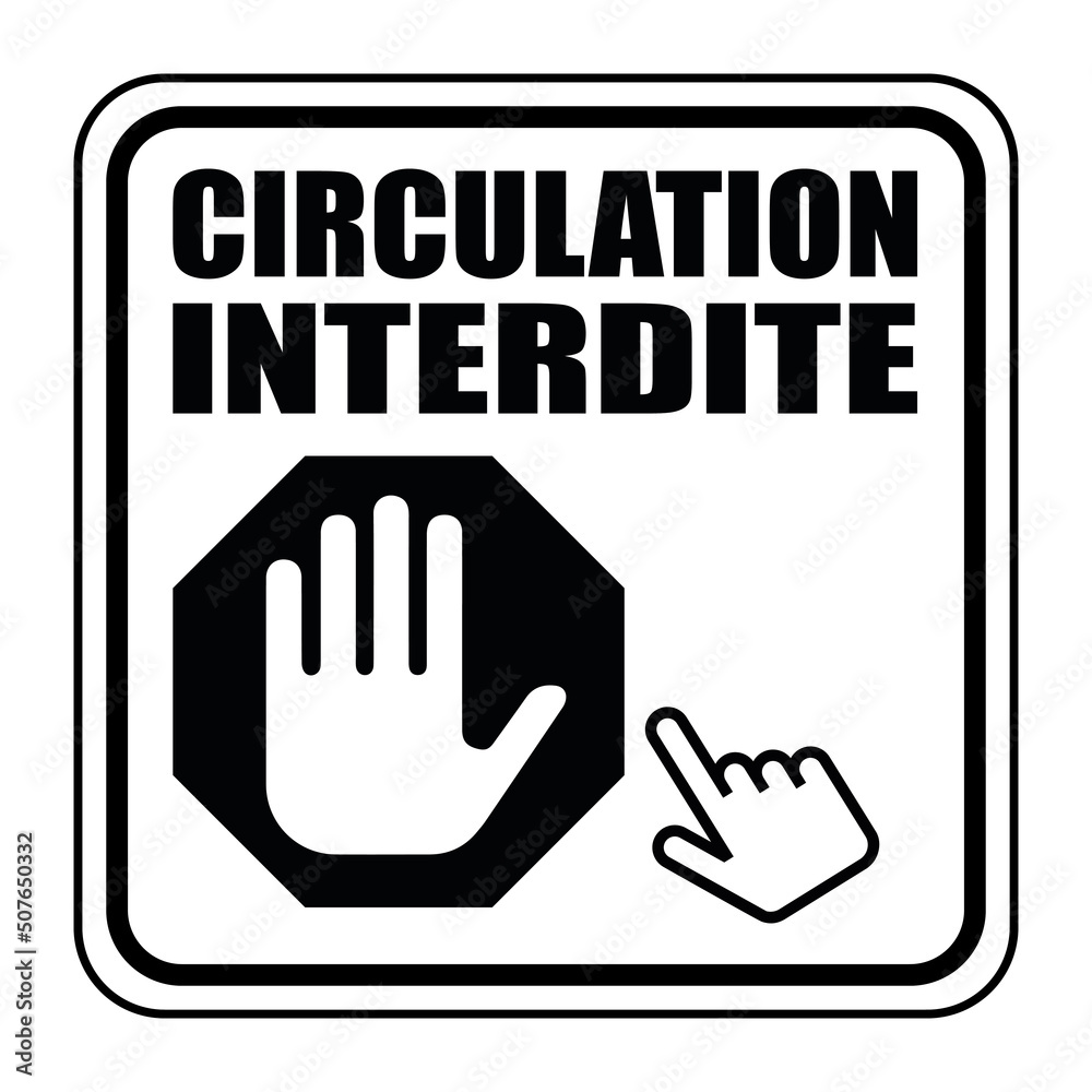 Logo circulation interdite.