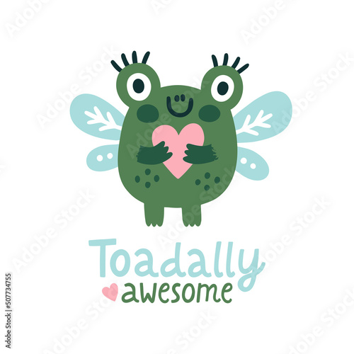 Vector illustration of cute frog and English hand written pun “Toadally awesome. Simple kids print with cartoon character and funny text. Toad with wings and heart.