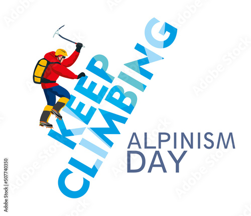 Climber Day. Greeting card. Keep climbing. Climber climbs by letter.