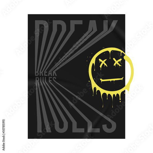 Break rules slogan for t-shirt design on crumpled sticker with emoji smile that melts and dripping. Tee shirt and apparel print with smile. Vector illustration.