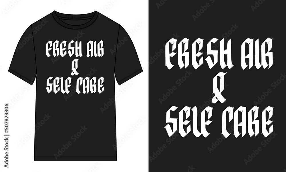 Fresh air self care Typography t-shirt Chest print design Ready to print. Modern, lettering t shirt vector illustration isolated on black template view. Fresh air self care Typography t-shirt Chest print design Ready to print. Modern, lettering t shirt vector illustration isolated on black template view.