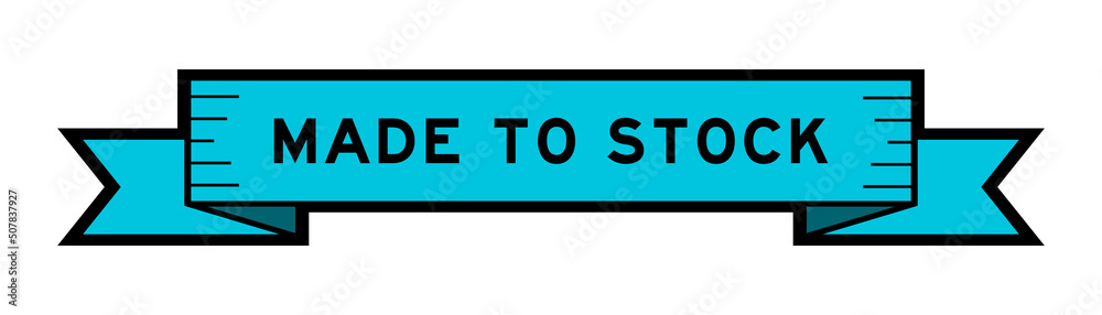 Ribbon label banner with word made to stock in blue color on white background Ribbon label banner with word made to stock in blue color on white background
