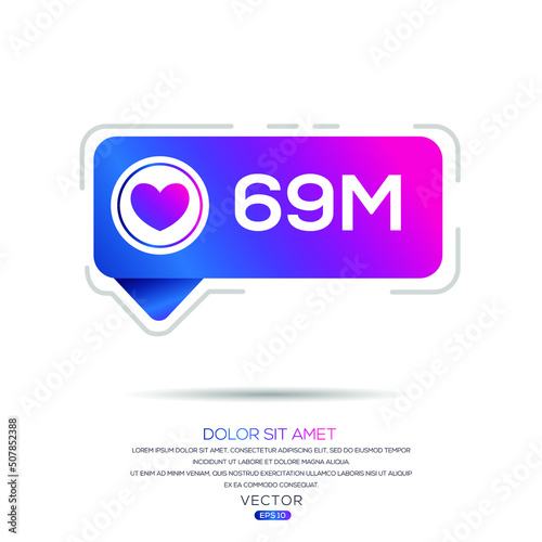 69M, 69 million likes design for social network, Vector illustration. photo