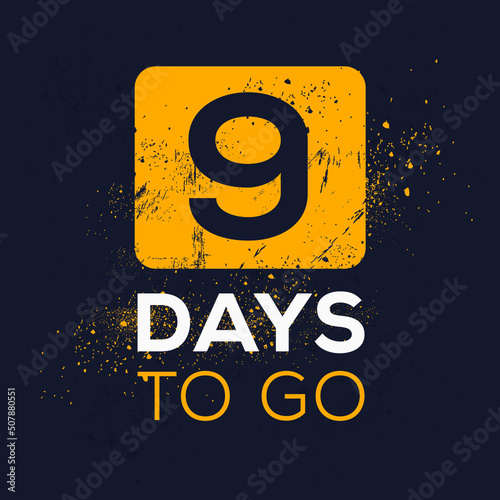 9 Days Countdown left, vector illustration.