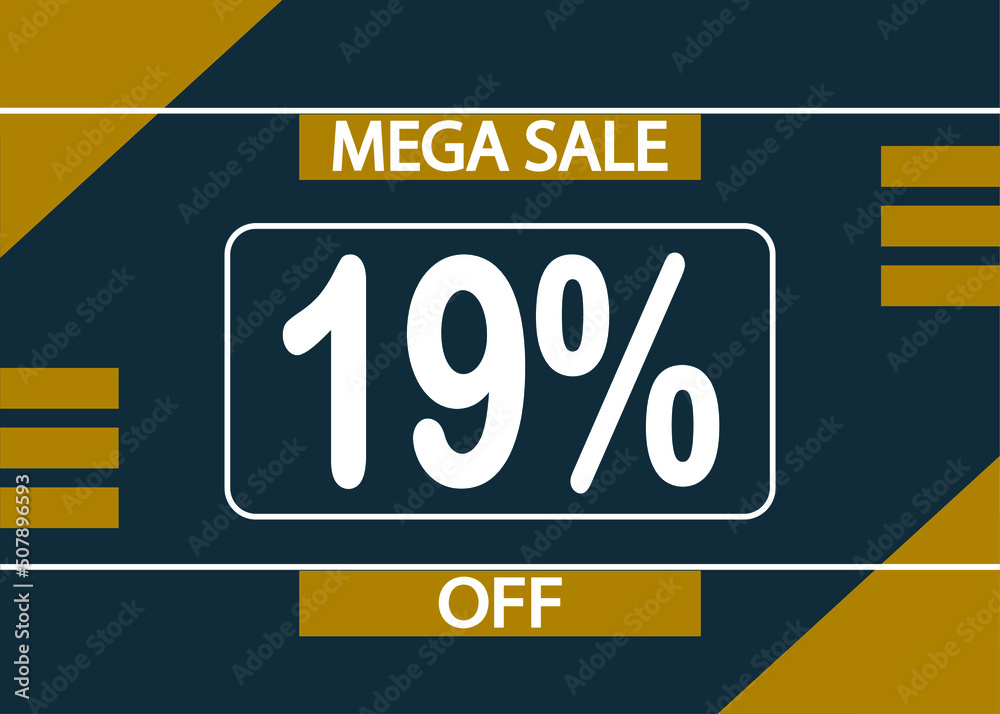 Mega sale 19% off sign. 19% percent discount for product promotion. Mega sale 19% off sign. 19% percent discount for product promotion.