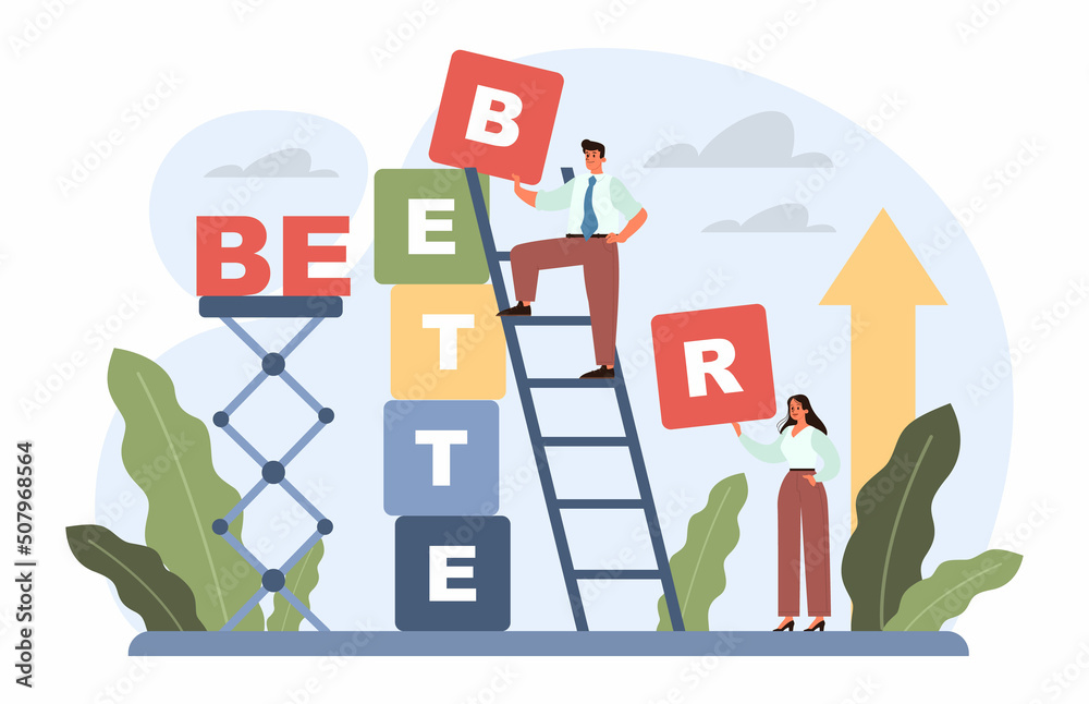 Be better concept. Self-improvment idea. Personal and business Be better concept. Self-improvment idea. Personal and business