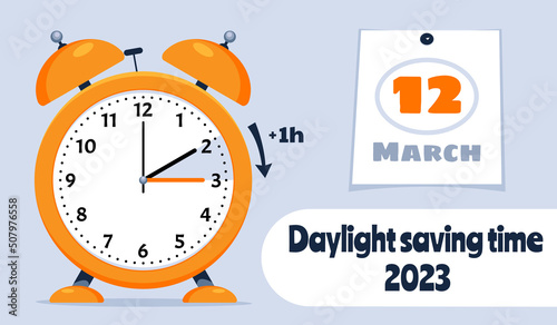 Daylight Saving Time March 12, 2023 Concept. Clock set to an hour ahead. Spring Forward, Summer Time. Web Banner with call to switch to dst.