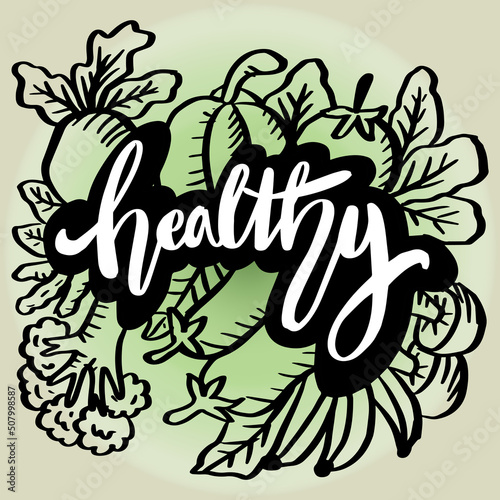 Healthy Lettering Typography. Slogan concept.