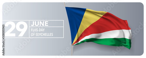 Seychelles happy flag day greeting card, banner vector illustration