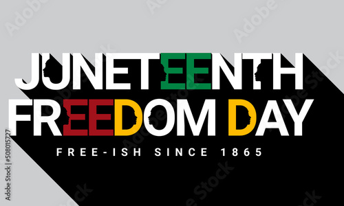 Juneteenth Freedom day, long shadow typography illustration, free-ish since 1865 with black people silhouettes poster design