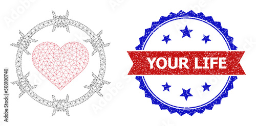 Mesh love jail polygonal frame illustration, and bicolor grunge Your Life stamp. Red stamp includes Your Life text inside ribbon and blue rosette. Vector frame polygonal mesh love jail icon.
