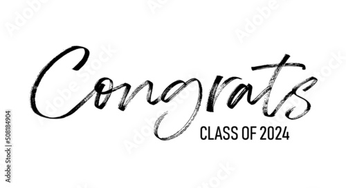 Congrats class of 2024 - simple hand drawn lettering vector text illustration. Template Graduation logo for high school, college graduate yearbook.
