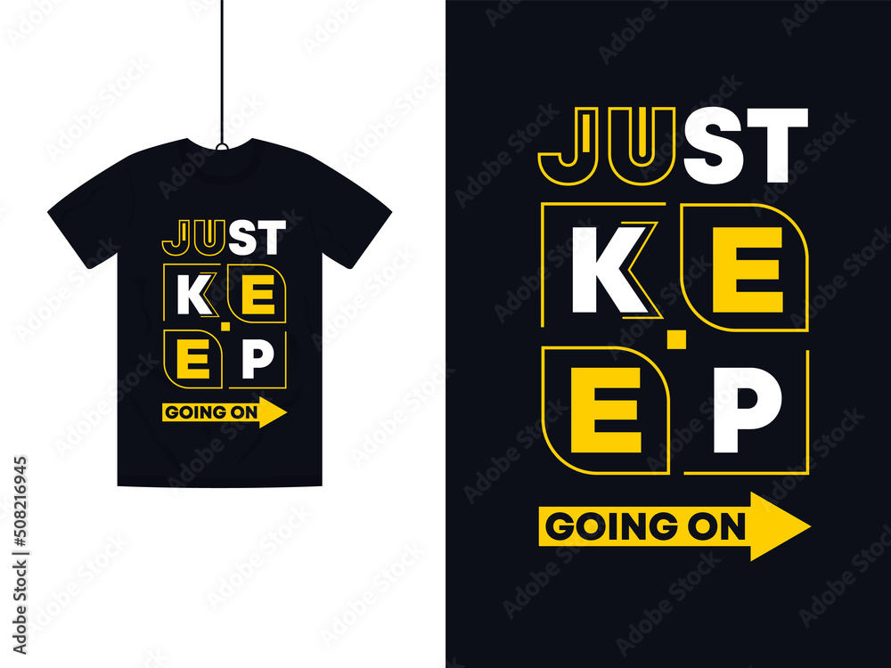 Motivational & Modern T-Shirt Design With Just Believe in yourself Quote Motivational & Modern T-Shirt Design With Just Believe in yourself Quote