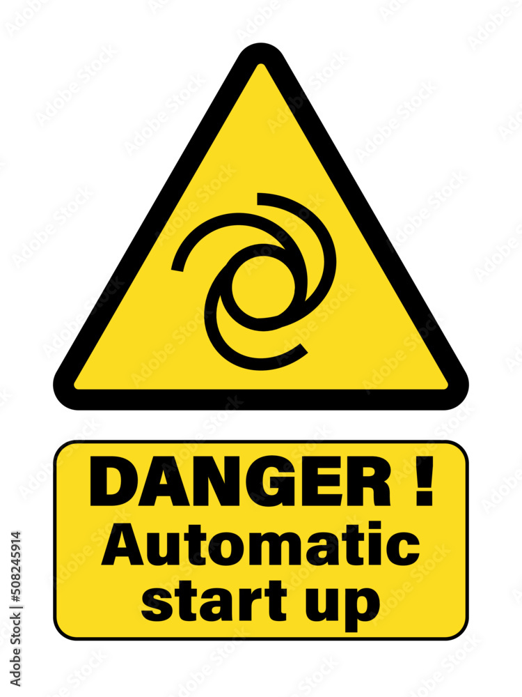 Danger automatic start up. Warning triangle sign used on automatic machineries. Danger automatic start up. Warning triangle sign used on automatic machineries.