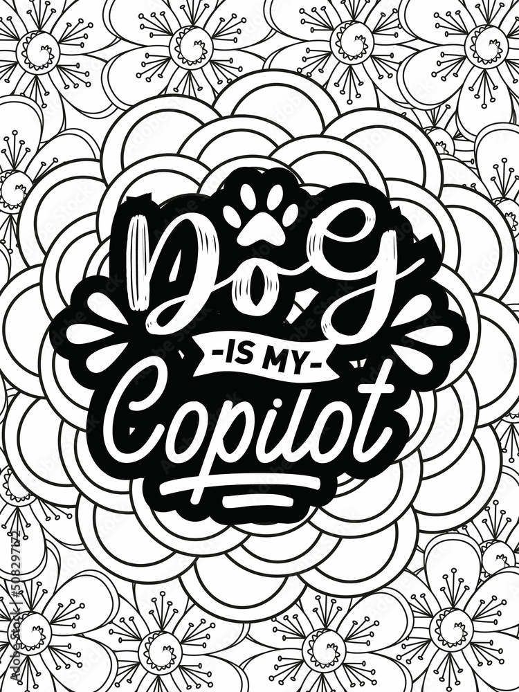 Dog Quotes coloring page. Coloring quote. Vector illustration.