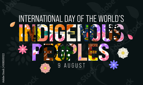 International Day of the World's Indigenous Peoples is observed every year on August 9, to raise awareness and protect the rights of the indigenous population. vector illustration