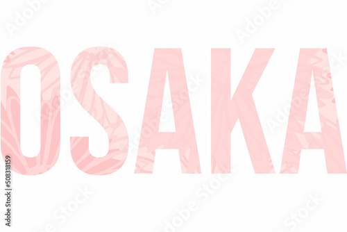 Pink asters Osaka city name isolated typography banner. Use for booklet and brochure titles, souvenir t-shirt and cap prints, travel articles headlines, cover notebooks, separate decoration element