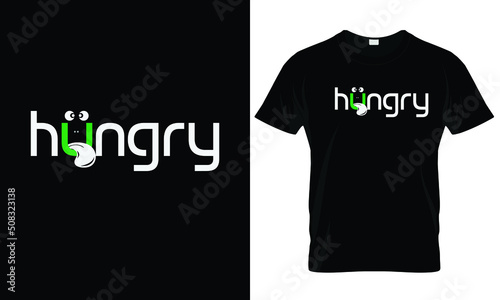 Awesome vector t-shirt design with a hungry typography  template. (ID: 508323138)