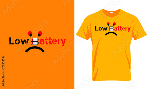 Low battery  typography vector design for t-shirt, poster, mug (ID: 508324566)