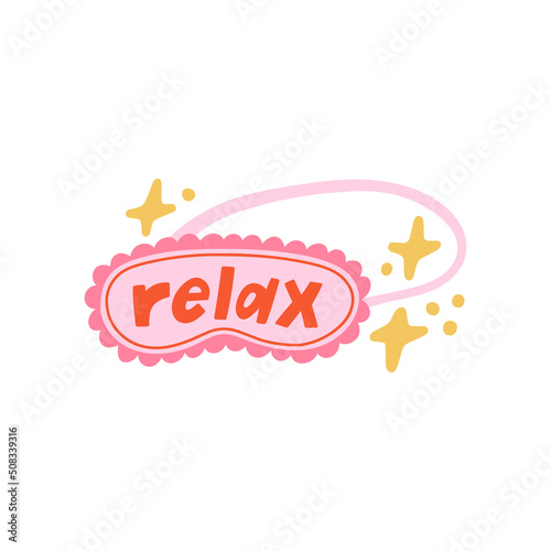 Relax hand drawn lettering with cute illustration of sleeping mask. Self care and relaxation concept.
Social media, poster and promotion design. Cute vector illustration.