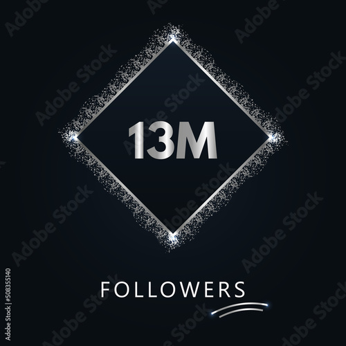 13M with silver glitter isolated on a navy-blue background. Greeting card template for social networks likes, subscribers, celebrating, friends, and followers. 13 million followers