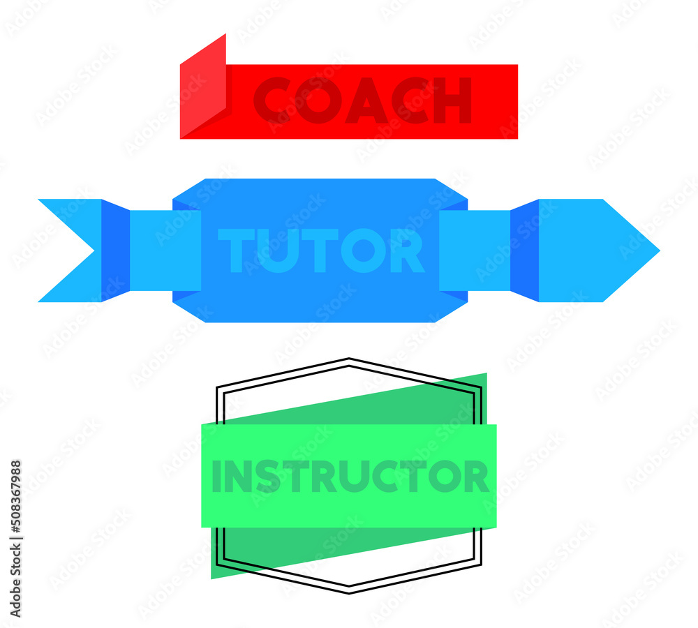 Set of ribbon with Coach, Tutor, Instructor text. Banner template. Label sticker. Sign. Set of ribbon with Coach, Tutor, Instructor text. Banner template. Label sticker. Sign.