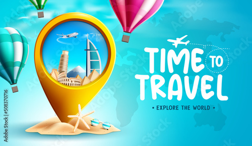 Travel time vector background design. Time to travel text with 3d gold pin icon and hot air balloon in globe element for international fun and enjoy travelling. Vector illustration.
