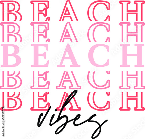 Beach Vibes Vector Illustration File