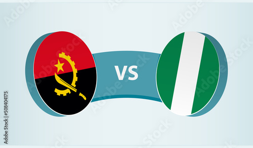 Angola versus Nigeria, team sports competition concept.