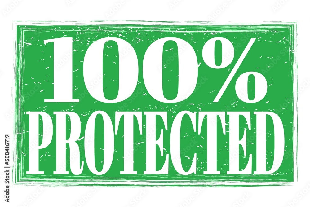 Fototapeta premium 100% PROTECTED, words on green grungy stamp sign