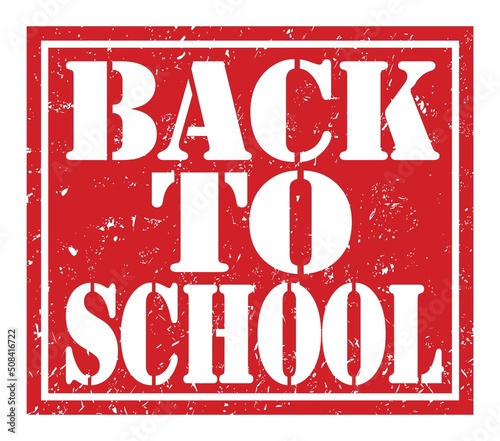 BACK TO SCHOOL  text written on red stamp sign