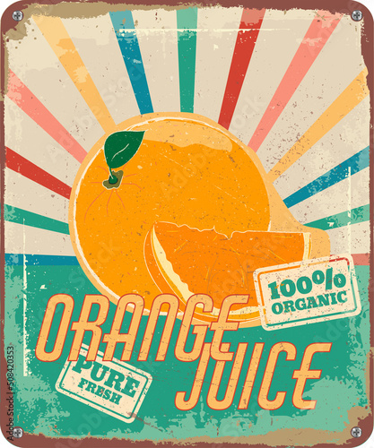 vintage shabby slightly rusty advertising banner. fresh orange juice.vector illustration