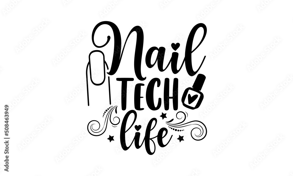 Nail tech life Nail Tech t shirt design, Hand drawn lettering phrase