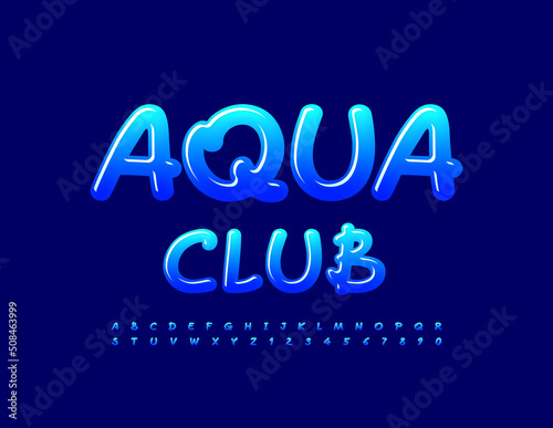 Vector creative logo Aqua Club. Glossy Handwritten Font. Gradient Blue Alphabet Letters and Numbers set. 