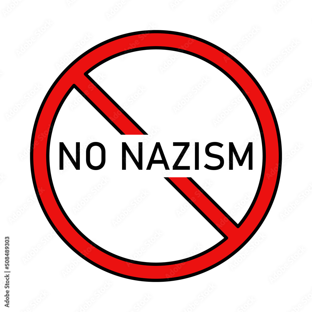 No to Nazism vector icon. No to Nazism in red prohibition sign. Icon against Nazism and Nazi regime. No to Nazism vector icon. No to Nazism in red prohibition sign. Icon against Nazism and Nazi regime.